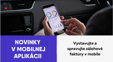 Zálohové faktúry po novom aj v mobilnej aplikácii