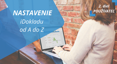 Nastavte si iDoklad od A po Z [2. diel – Používateľ]